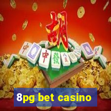 8pg bet casino